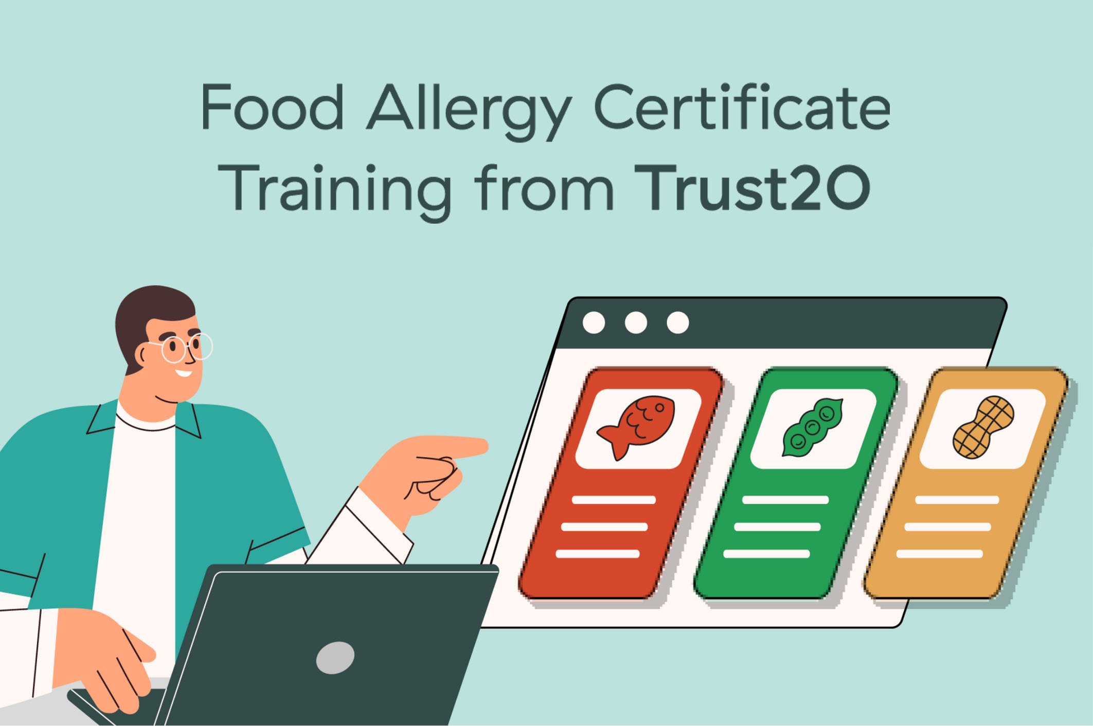 Get a Food Allergy Certificate with Trust20's training